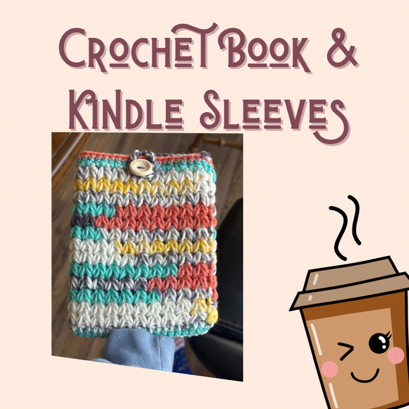 Crochet Book & Kindle Sleeves