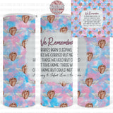 Pregnancy/Infant Loss Awareness Tumbler or Frosted Can