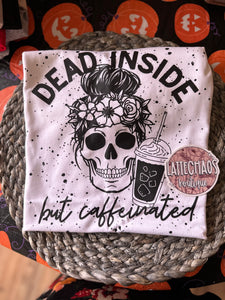 Dead Inside But Caffeinated-Small